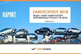 Raport Clicktrans - Samochody 2018. Skąd i jakie samochody sprowadzali Polacy w 2018 r.