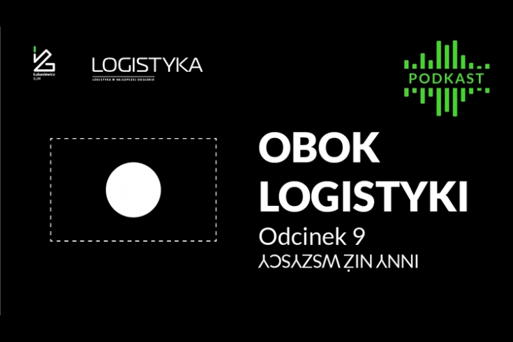 Podcast "Obok logistyki" - Odcinek 9: Inny niż wszyscy