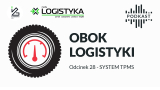 Podcast "Obok logistyki" - Odcinek 28: System TPMS