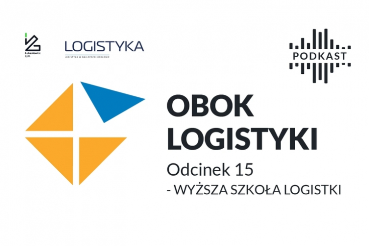 Podcast "Obok logistyki" - Odcinek 15: Edukacja logistyczna