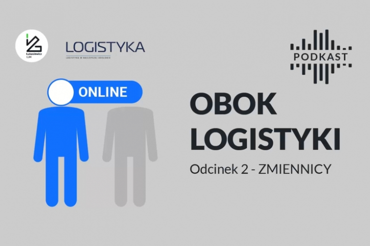 Podcast "Obok logistyki" - Odcinek 2: Zmiennicy