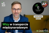 Nowy odcinek podcastu – Wizy w transporcie międzynarodowym