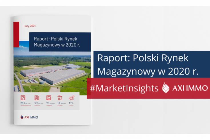 Polski rynek magazynowy w 2020 r. - raport AXI IMMO