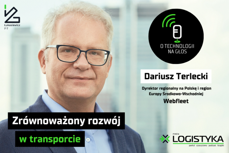 Podcast &quot;O technologii na głos&quot; - cykl &quot;Obok logistyki&quot; - Odcinek 36: Zrównoważony rozwój w transporcie