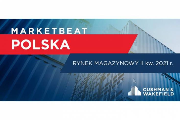 Raport Cushman &amp; Wakefield - Marketbeat Polska - II kwartał 2021 roku