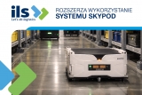 ILS rozszerza wykorzystanie systemu Skypod® w Europejskim Centrum Logistyki i Rozwoju