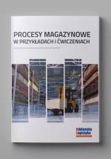 Procesy magazynowe w przykładach i ćwiczeniach