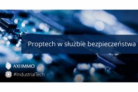 Proptech w służbie bezpieczeństwa