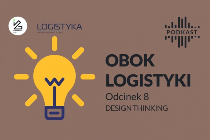 Podcast "Obok logistyki" - Odcinek 8: Design thinking