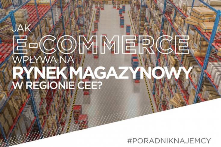 Jak e-commerce wpływa na rynek magazynowy w regionie CEE?