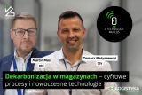 Nowy odcinek podcastu - Dekarbonizacja w magazynach: cyfrowe procesy i nowoczesne technologie