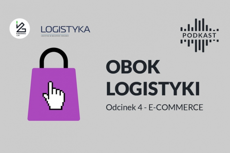 Podcast "Obok logistyki" - Odcinek 4: Logistyka e-commerce