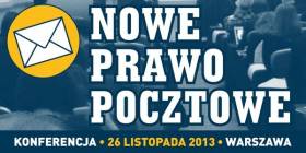 Konferencja "Nowe prawo pocztowe i akty wykonawcze" już wkrótce!