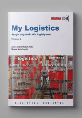My Logistics. Język angielski dla logistyków