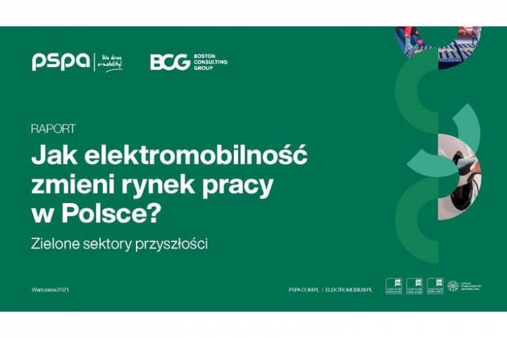 Raport BCG i PSPA - Jak elektromobilność zmieni rynek pracy w Polsce?