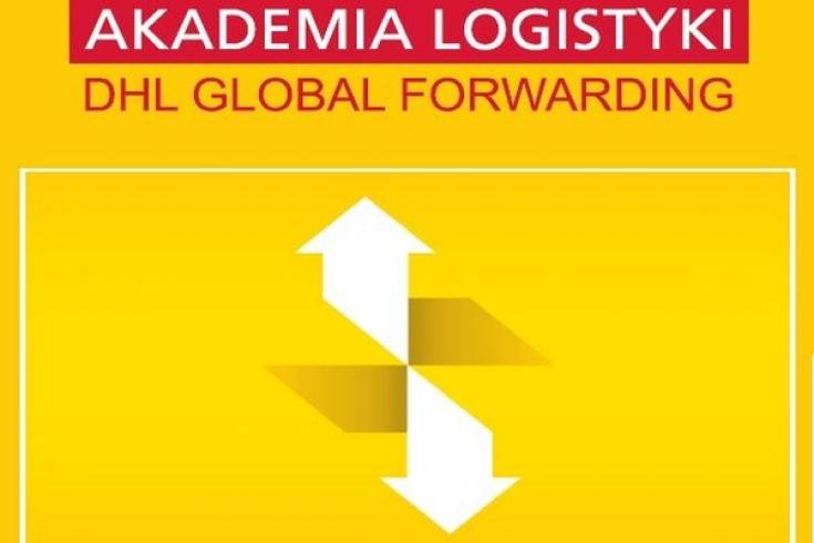 DHL Global Forwarding już po raz piąty zaprosił przedsiębiorców na  Akademię Logistyki