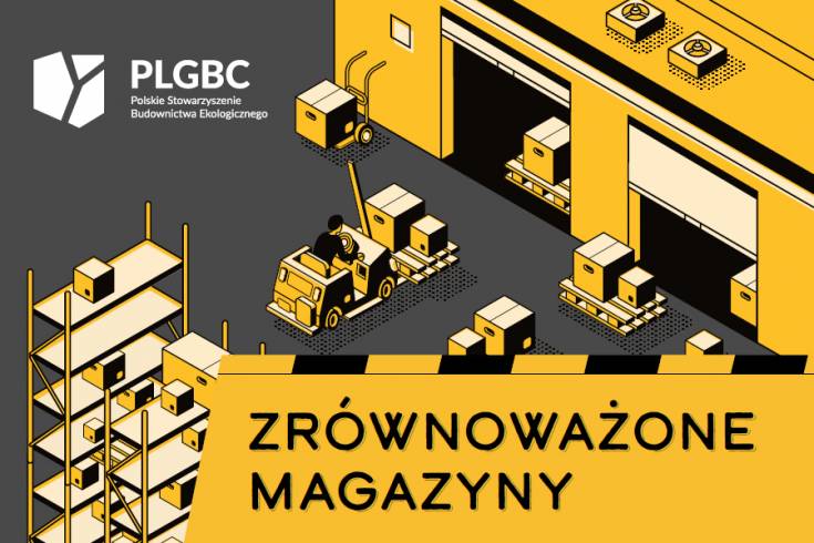 Najlepsze praktyki w magazynowaniu. Długo oczekiwany raport „Zrównoważone magazyny” już dostępny