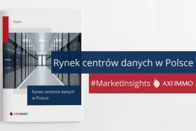 Centra danych - nowy sektor na rynku nieruchomości komercyjnych