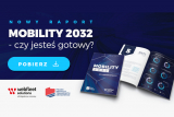 „Mobility 2032. Czy jesteś gotowy?” – najnowszy raport PITD i Webfleet Solutions już do pobrania