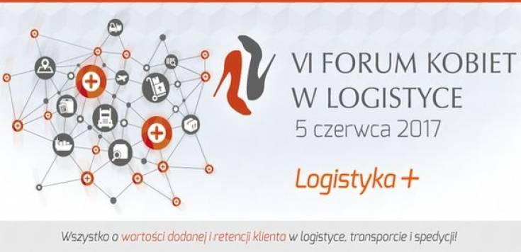 6. Forum Kobiet w Logistyce o wartości dodanej i retencji klienta 